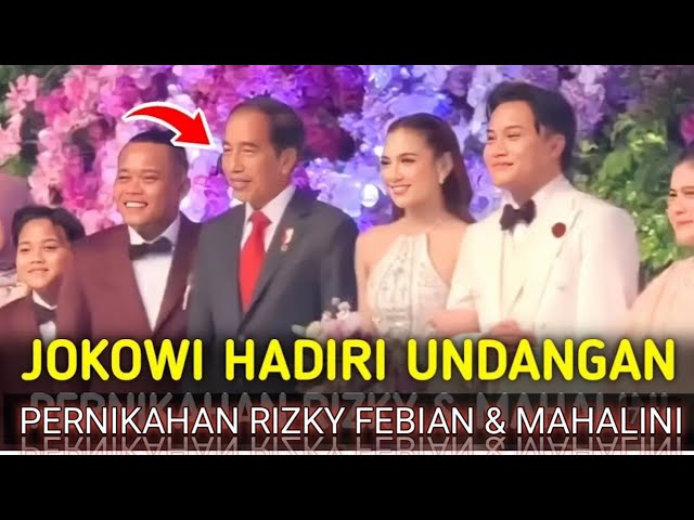 Presiden Jokowi Turut Hadir di Resepsi Pernikahan Rizky Febian dan Mahalini@ianhaseks class=