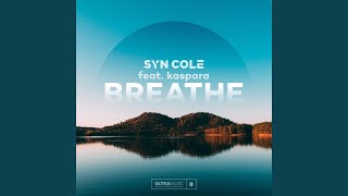 Breathe (feat. kaspara) - Syn Cole
