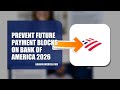 How To Prevent Future Payment Blocks On Bank Of America 2026 (EASY GUIDE)