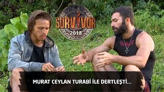 Murat Ceylan İle Turabi Dertleşti | Kavga Edebilen Bir Tip Değilim | 19. | Survivor 2018 Resimi