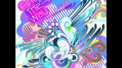 nc ft SAK. - Find The Way ft SAK. (Original Size) [DDR 2013]