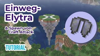 Einweg-Elytra & Craft Attack Spawn Tutorial (Alte Version)