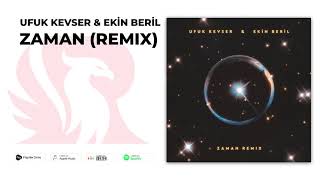 Ufuk Kevser & Ekin Beril - Zaman (Remix) Resimi