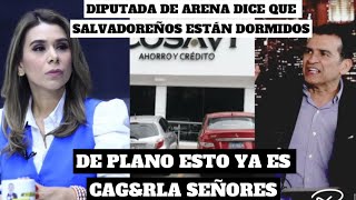 Oposición: LOS BANCOS VAN A QUEBRAR /Diputada de ARENA dice  que salvadoreños están dormidos.