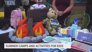 Here are some ideas for summer camps and activities for kids