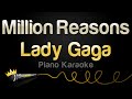 Lady Gaga - Million Reasons (Piano Karaoke)