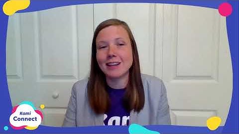 Kami Connect 2020: Blended Learning for the Flexible Classroom | Estee Williams