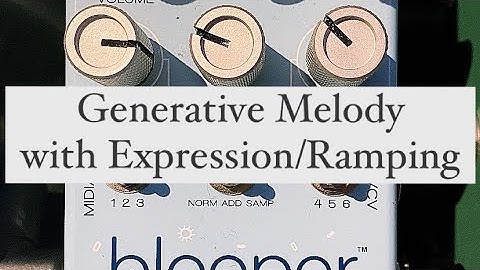 How To Make Generative Music with Chase Bliss Blooper