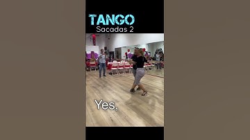 Sacadas 2 Tango Class by Giselle and Diego