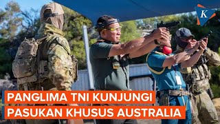 Panglima TNI Kunjungi Markas Pasukan Khusus Australia, Ada Apa?