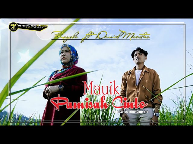 Rayola ft Daniel Maestro - Mauik Pamisah Cinto (Official Music Video) Lagu Minang Terbaru #rayola class=