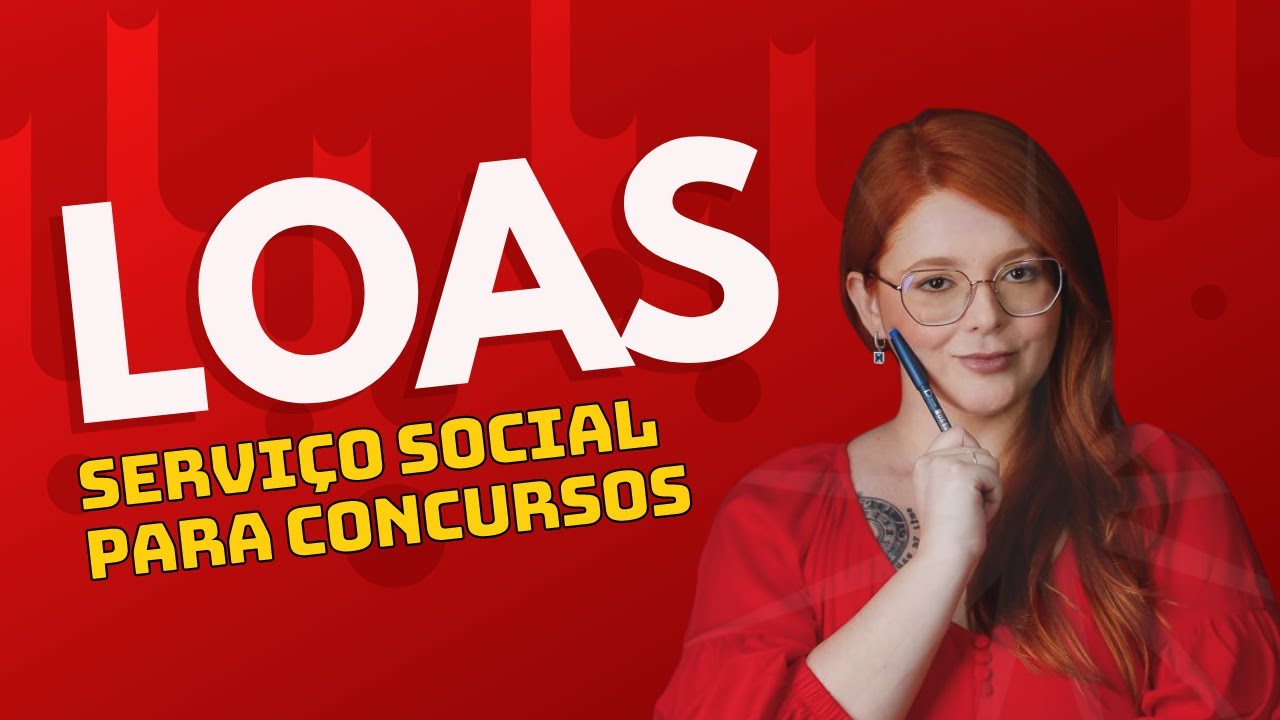 Aula Demonstrativa - Lei Orgânica da Assistência Social (LOAS) (Instâncias deliberativas)