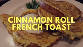 FIRST TIME EATING CINNAMON ROLL FRENCH TOAST - Ruby Diner