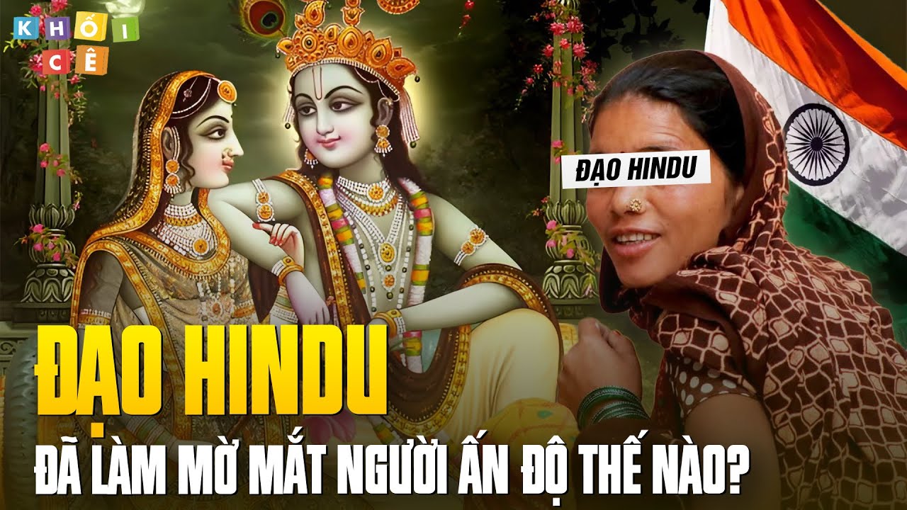 ĐẠO HINDU ĐÃ LÀM MỜ MẮT NGƯỜI ẤN ĐỘ THẾ NÀO?