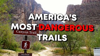 The Most Dangerous Hiking Trails In America