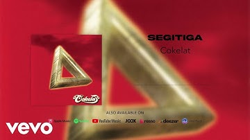 Cokelat - Segitiga (Official Audio Video)