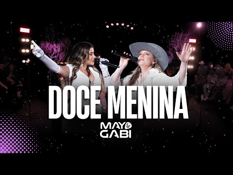 DOCE MENINA - MAY & GABI (Clipe Oficial)