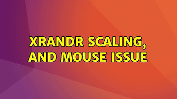 Ubuntu: xrandr scaling, and mouse issue (2 Solutions!!)