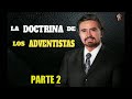 2/2 Los Adventistas | Armando Alducin