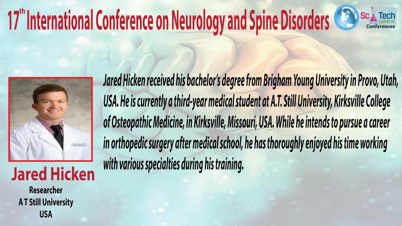 Jared Hicken | A T Still University | USA | SciTech Central Neurology 2021