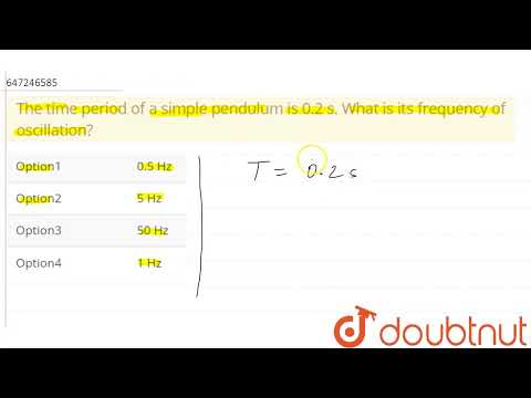 The time period of a simple pendulum is 0.2 s. What is its frequency of oscillation? | CLASS 8 |...