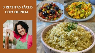 Como Cozinhar Quinoa Corretamente - 3 receitas deliciosas e fáceis