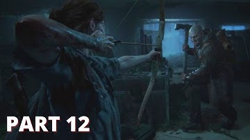 The Last of Us 2 Walkthrough Gameplay Part 12- Stalkers