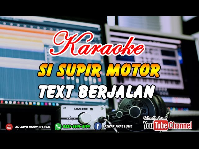KARAOKE SUPIR MOTOR, versi karaoke text berjalan class=