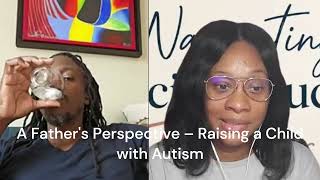A Father's Perspective: Raising a Child with Autism