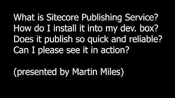 Sitecore Publishing Service in action