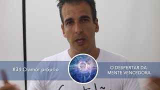 #34 O Amor próprio
