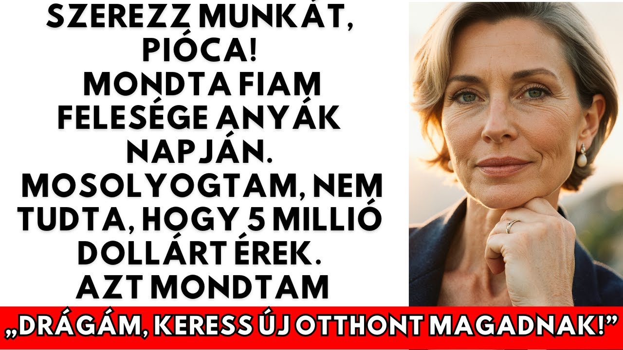 Fiam felesége kiáltott: „Keress munkát, pióca!” Anyák napján — nem tudta, 5M dollárom van.