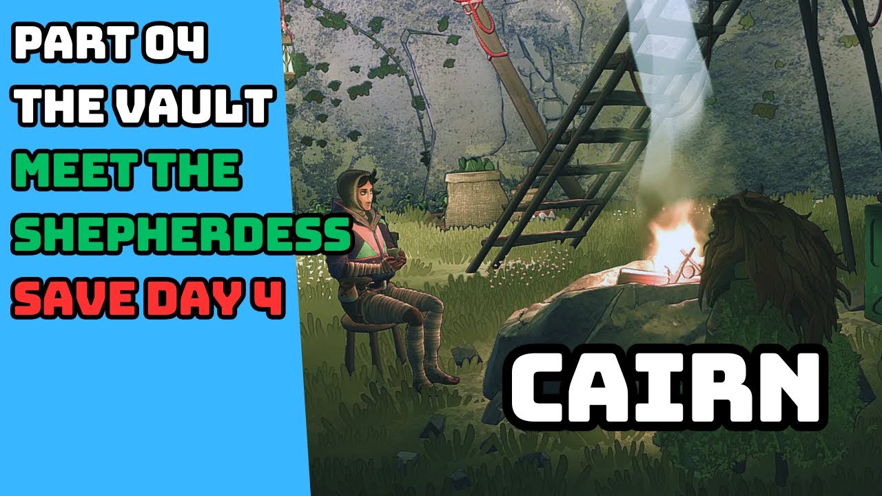 CAIRN SURVIVAL CLIMBING GAME MEET THE SHEPHERDESS THE VAULT ASCENT SAVED DAY 4 GAMEPLAY 04