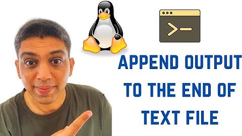 Shell Scripting Tutorial for Beginners - How to append output to the end of text file