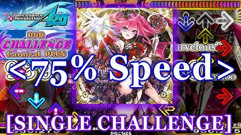 [Speed 75%] DDR A20 - Lachryma《Re:Queen’M》 [SINGLE CHALLENGE]