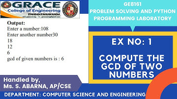 GRACE COE-CSE-GE8161-Problem Solving and Python Programming Lab-Ex1-Compute the GCD of two numbers