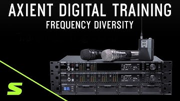 Shure Axient Digital Training – Frequency Diversity