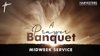 A Prayer Banquet (MIDWEEK SERVICE) - 31st March 2021