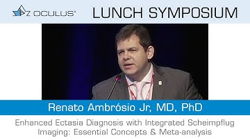 Renato Ambrósio: Enhanced ectasia diagnosis with integrated Scheimpflug imaging