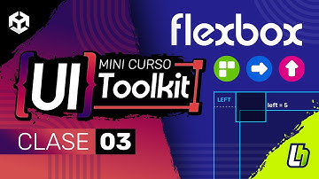 Curso UI Toolkit en Unity [03] Maquetación con Flexbox