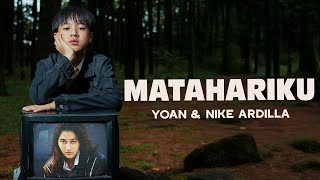 Download Lagu NIKE ARDILLA \u0026 YOAN - MATAHARIKU | LIRIK - LIRIK VIDEO LAGU TERHITS MP3