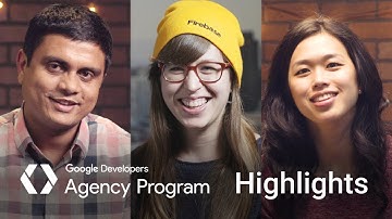 Google Developers Agency Program 2017 Recap
