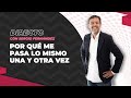 Directo de Sergio Fernández - Por qué me pasa lo mismo una y otra vez