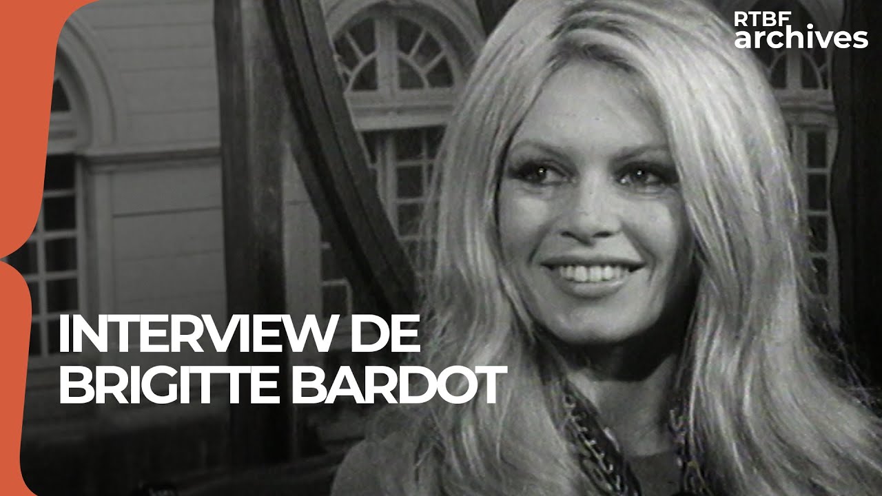 Brigitte Bardot : son interview avec Sélim Sasson en 1969 - RTBF Archives
