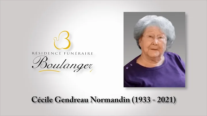 Ccile Gendreau Normandin (1933 - 2021)