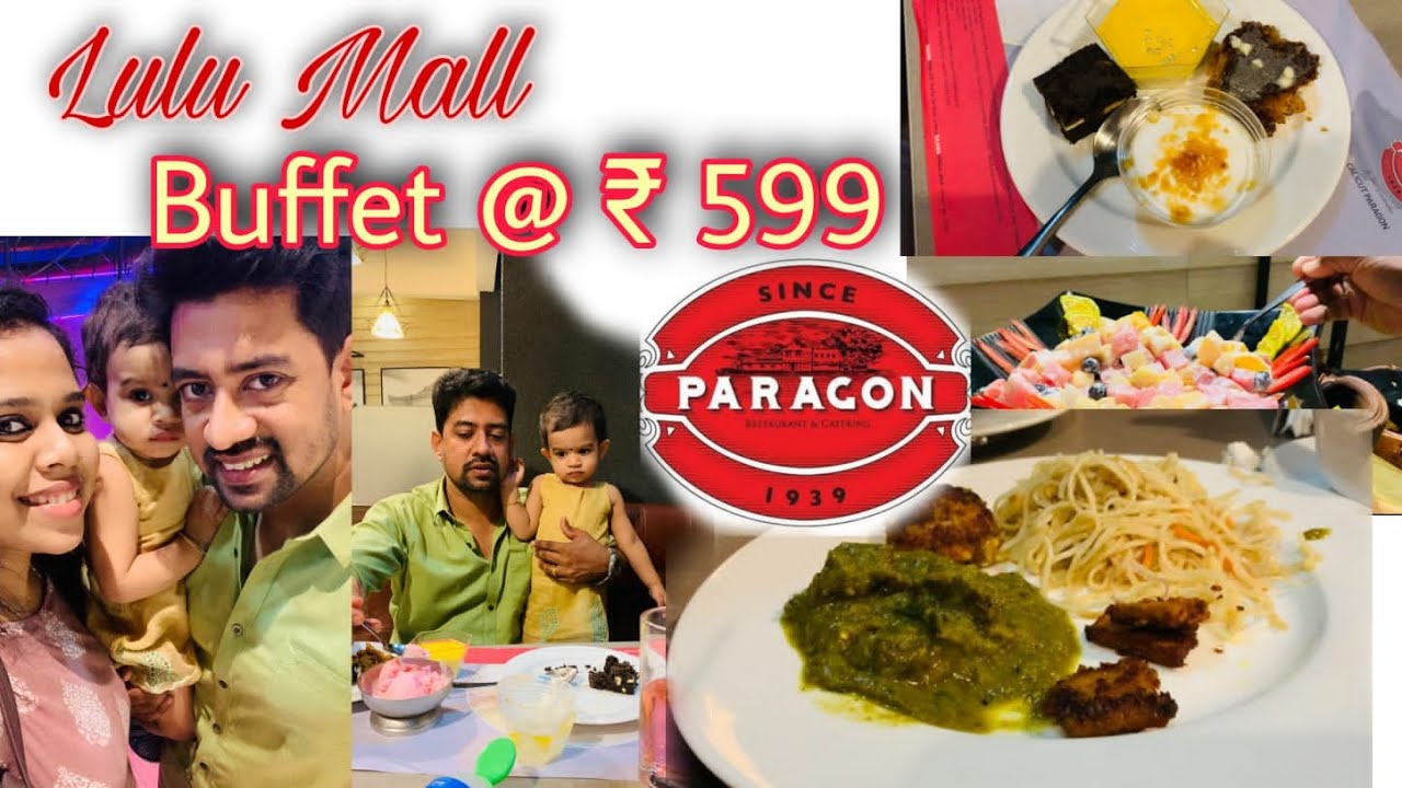 Paragon Buffet Kochi just 599/Lunch and Dinner buffet kochi