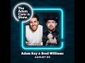 Brad Williams and Adam Ray - The Adam Carolla Show