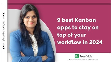 9 best Kanban apps to stay on top of your workflow in 2024