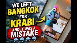 WE LEFT BANGKOK FOR KRABI AND IT WAS A BIG MISTAKE 😱🌴✈️ | HEADING FOR THE ISLANDS!