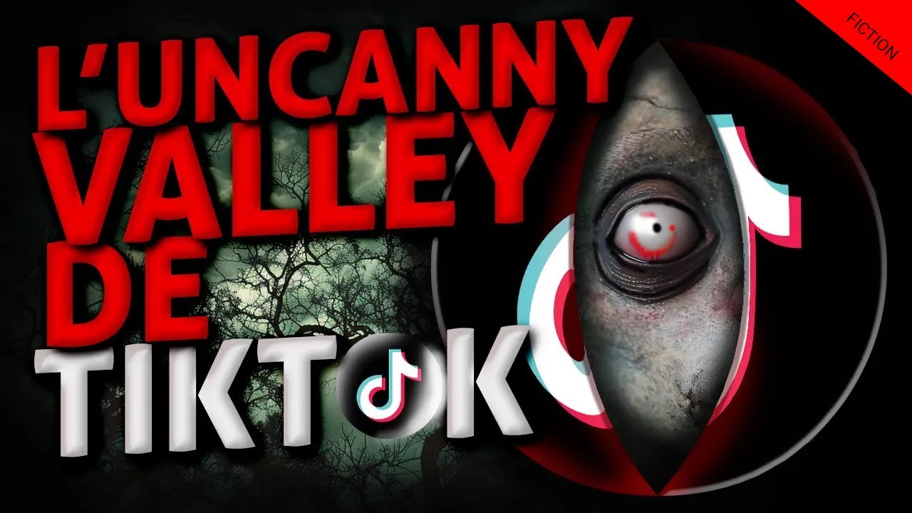 Docu : TIKTOK et la Vallée de l'Étrange